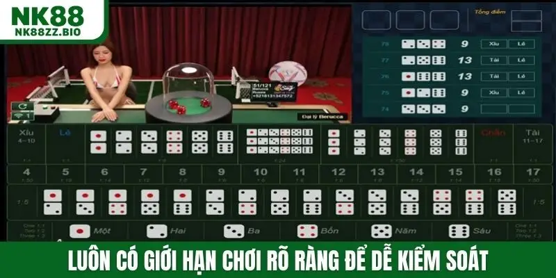 Luôn có giới hạn chơi rõ ràng để dễ kiểm soát