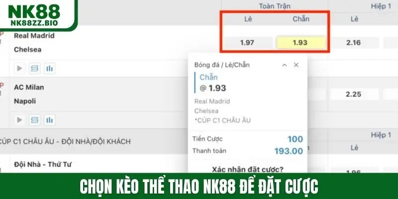 Chọn kèo thể thao NK88 để đặt cược