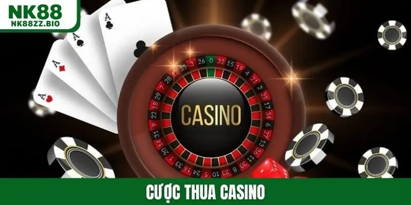 Cược thua casino
