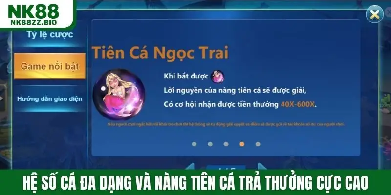 Hệ số cá đa dạng và nàng tiên cá trả thưởng cực cao